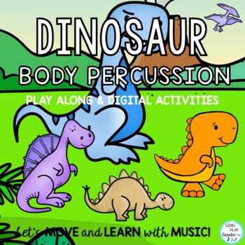 Preview of Dinosaur Body Percussion Steady Beat Play Along Activity: Video, Google Apps