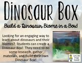 Dinosaur Box - Research Project on Dinosaurs and their Biomes