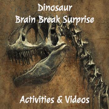 Preview of Dinosaur Brain Break Surprise Activities and Videos