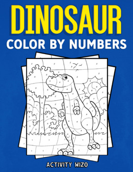 https://ecdn.teacherspayteachers.com/thumbitem/Dinosaur-Color-By-Numbers-Coloring-Book-for-Kids-Ages-4-8-40-pages--5676909-1601588226/original-5676909-1.jpg
