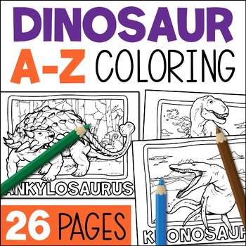 Preview of Dinosaur Coloring Pages, A to Z Dinosaur Sheets to Color, Fun Mindful Coloring