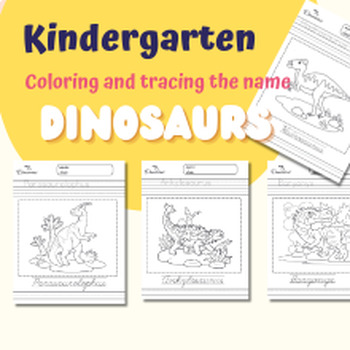 Preview of Dinosaur Coloring and tracing the name Activity for Kindergarten