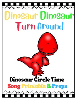 Preview of Dinosaur Dinosaur Turn Around- Circle Time Movement Song for Pre-k & Kinder