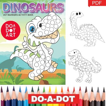 Dot Markers Activity Book ABC Dinosaurs: Dot Marker Coloring Worksheets  With Alphabet Letters And Dinosaurs For Kids Ages 4-8 - Dinosaur Coloring  Book (Paperback)