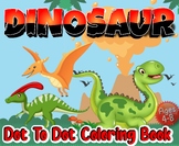 Dinosaur Dot to Dot And Coloring Book for Kids Ages 4-8