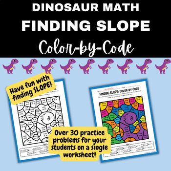 Preview of Dinosaur Math Color by Code: Finding Slope Between Two Points