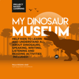 Dinosaur Museum Project Based Learning Pre History Science and English