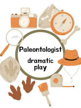 Preview of Dinosaur/Paleontologist Theme Dramatic Play Preschool/Prek