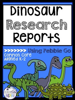 Preview of Dinosaur Research Report--Using Pebble Go