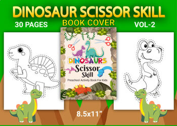 Dinosaur Scissor Skills Activity Book for Kids: Dinosaur Cut And Paste Scissor  Skills Workbook For Preschoolers Kids Ages 3-5 (Paperback)