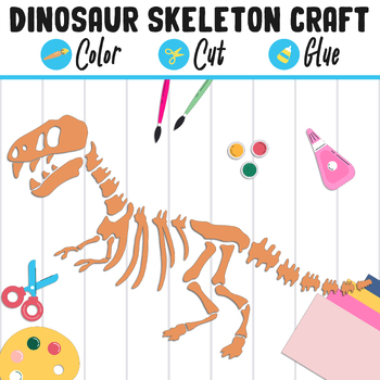 Preview of Dinosaur Skeleton Craft : Color, Cut & Glue, a Fun Activity for 1st to 3rd Grade