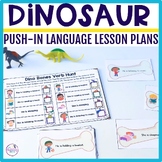 Dinosaur Speech Therapy Push-In Language Lesson Plan Guides