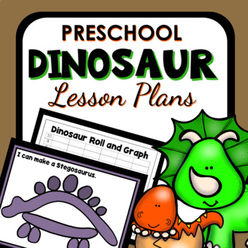 Preview of Dinosaurs Preschool Theme Lesson Plans and Dinosaur Activities