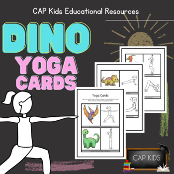 Dinosaur Yoga Cards By Cap Kids Teachers Pay Teachers