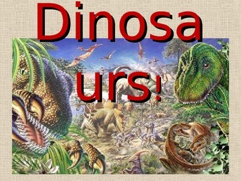 Preview of Dinosaurs!