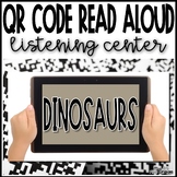 Dinosaurs | QR Code Read Aloud Listening Center