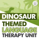 Dinosaurs Themed Language Therapy Unit for Speech Therapy