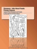 Dinosaurs and Fossils: Infer with Fossils, Primary Science