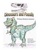 Dinosaurs and Fossils: Primary Science Lessons