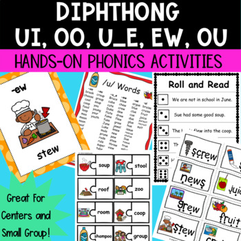 Preview of Diphthong Vowel Teams (UI OO UE U_E EW OU) Centers and Small Group Activities