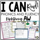 Diphthong aw Phonics, Fluency, Reading Comprehension | I C