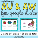 Diphthongs AU & AW for Google Slides™