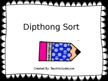 Preview of Dipthong Sort! Includes AI, AY, OO, EW, EE, EA ,AU, AW, OI, OY, OU, OW