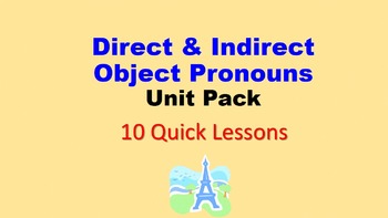 Preview of Direct AND Indirect Object Pronouns in French: Unit Pack