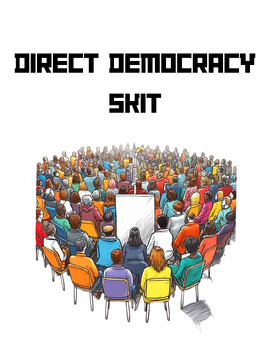 Preview of Direct Democracy Skit