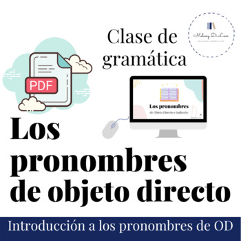 Preview of Direct Object Pronouns Spanish Digital Lesson with Activities and Aswer Sheet 