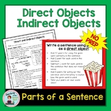 Direct Objects and Indirect Objects:  Parts of a Sentence