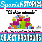 Direct and Indirect Object pronouns in Spanish reading comprehension