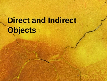 Preview of Direct and Indirect Objects and How to Find Them Powerpoint