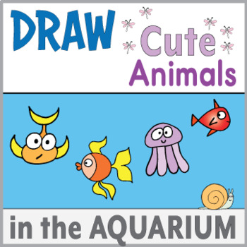 Directed Drawing - 15 Cute Animals - Aquarium Theme | TPT
