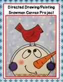 Directed Drawing/Painting Snowman Canvas Project