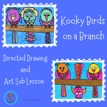 Preview of Art Sub Lesson: Directed Drawing of Kooky Birds, No Prep, Art Activity