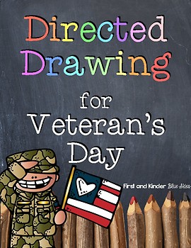 Veteran's Day Directed Drawing by First and Kinder Blue SKies | TpT