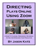 Directing Plays Online Using Zoom, A Comprehensive Guide