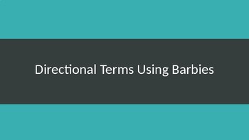 Preview of Directional Terms using Barbie