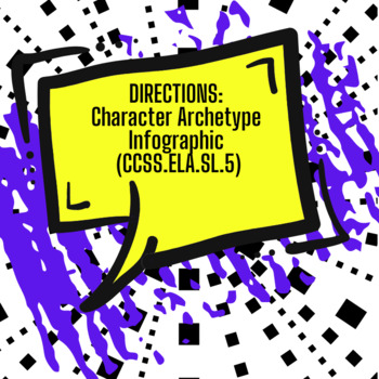 Preview of Directions: Character Archetype Infographic [CCSS.ELA.SL.5]