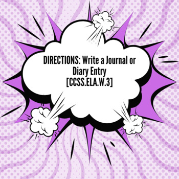 Preview of Directions: Write Diary or Journal Entry [CCSS.ELA.W.3] (EDITABLE)