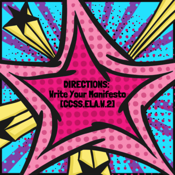 Preview of Directions: Write Your Manifesto [CCSS.ELA.W.6] (EDITABLE)