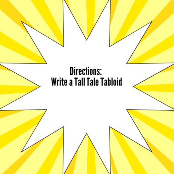 Preview of Directions: Write a Tabloid Tall Tale [CCSS.ELA.W.3] (EDITABLE)