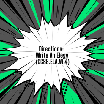 Preview of Directions: Write an Elegy [CCSS.ELA.W.4] (EDITABLE)