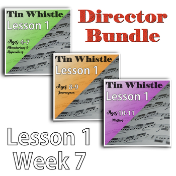 Preview of Director's Bundle: Tin Whistle Week 7, Lesson 1 Classical Conversations