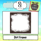 Dirt Frame Freebie!
