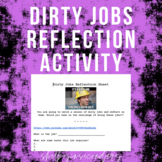 Dirty Jobs Reflection Activity
