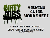 Dirty Jobs Viewing Guide Worksheet