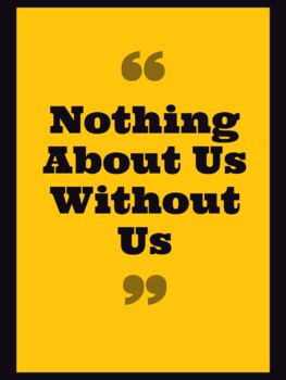 Preview of Disability Awareness Disability History Sign - Nothing About Us Without Us