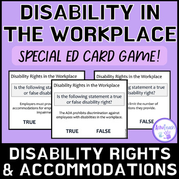 Preview of Disability Awareness in the Workplace Card Game | Workplace Accommodations SPED